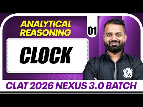 Analytical Reasoning 01 : Clock | CLAT 2026 Free Preparation
