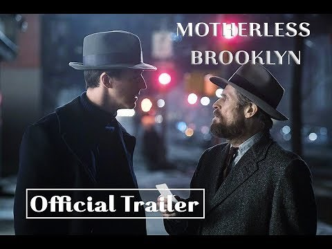 Motherless Brooklyn 2019 - Official Trailer