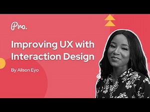 Improving UX with Interaction Design | What is Interaction Design? Improve UX Design