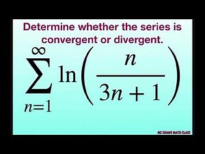 Determine if the series is convergent or divergent. {ln (n/(3n +1))}