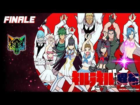 DON'T LOSE YOUR WAY | Let's play Kill la Kill IF FINALE
