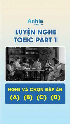 Đề thi TOEIC LISTENING Part 1 có đáp án - 2026 [1]
