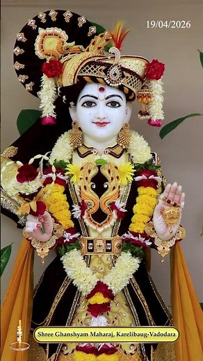 Ghanshyam Maharaj | ઘનશ્યામ મહારાજ | Daily Darshan | 19 Apr 2026 | Karelibaug, Vadodara