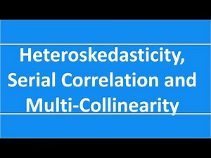 CFA Level2-QM-Session5-Differences between Heteroskedasticity,Serial Correlation & MultiCollinearity