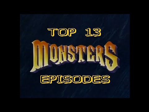 My Top 13 Favorite Monsters Episodes