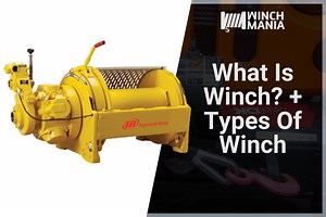 What Is Winch?   Types Of Winch