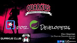 7-15-24 - Quarkus Club - Quarkus for Spring Developers