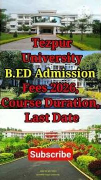 Tezpur University B.ED Admission 2026 ll NK Learning Education
