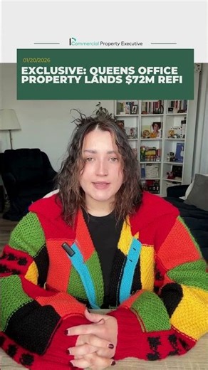 Queens Office Secures 72M Refinancing Loan | CPE EXCLUSIVE