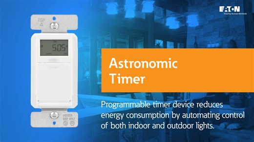 About Eaton’s Astronomic Programmable Timer - Wiring devices - Eaton videos