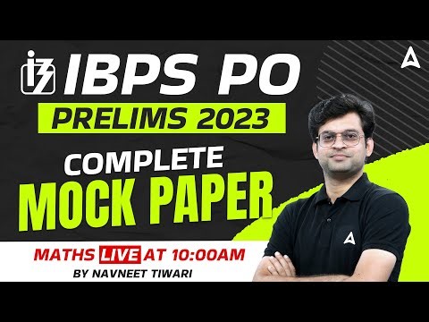 IBPS PO 2023 | IBPS PO Maths Complete Mock Paper | IBPS PO Maths by Navneet Tiwari