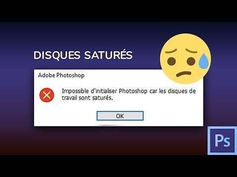 Photoshop disques durs saturés au démarrage [Adobe Photoshop tutoriel]