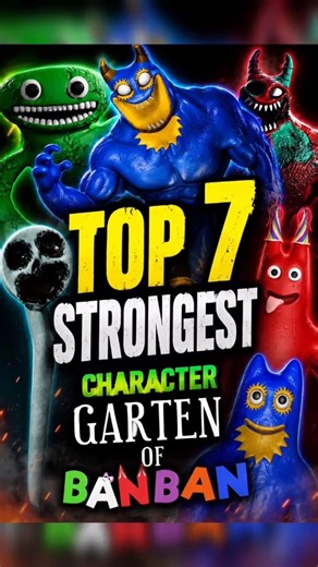 Top 7 strongest Characters in Garten of Banban #shorts #poppyplaytime