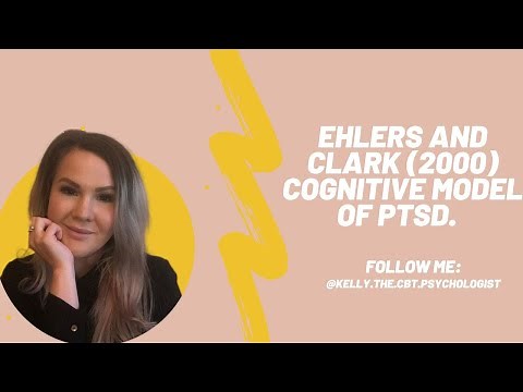 CBT Skills, Ehlers and Clark (2000) Cognitive Model of PTSD Explained