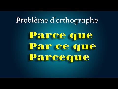 Parce que,par ce que ou parceque:Les différences expliquées simplement #apprendrelefrancais #french