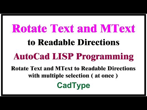 how to rotate text and mtext to readable directions | in autocad using lisp | CTL93