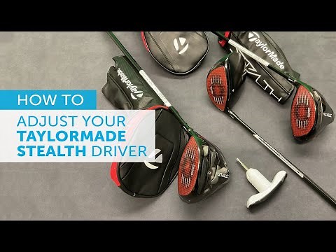How to adjust your TAYLORMADE STEALTH Driver [ALL 2022 MODELS]