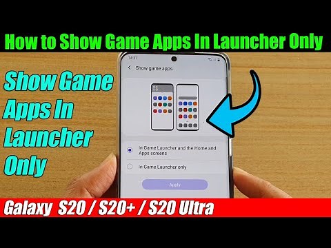 Galaxy S20/S20+: How to Show Game Apps In Launcher Only
