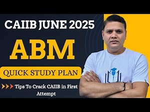 CAIIB June 2025 | ABM Syllabus & Strategy Plan For Crack CAIIB in First Attempt | CAIIB WITH ASHOK