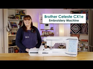 Brother Celeste CX1e Embroidery Machine - review of this NEW model plus a demo of key features