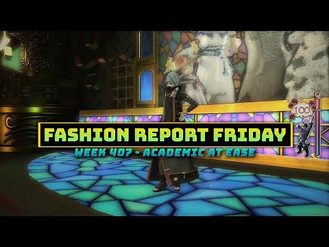 FFXIV: Fashion Report Friday - Week 407 : Academic At Ease