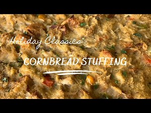 How to: Cornbread Stuffing | Cornbread Dressing Recipe | Chicken and Cornbread Stuffing