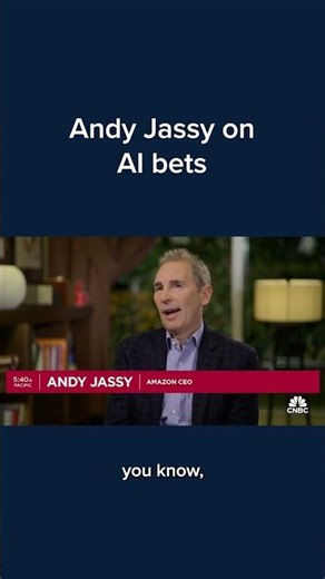 Amazon CEO Andy Jassy on AI bets