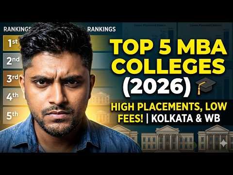 Kolkata & West Bengal | Top 5 MBA Govt + Private Colleges