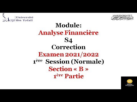 Analyse financière S4 : Examen avec correction – Normale - 2021/2022 – Section B