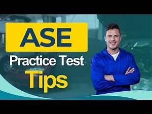 ASE Test Training Tips 2026 Automotive Service Excellence Exam Certification - ALL You Need to Know