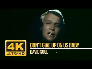 David Soul - Don't Give Up On Us Baby | AI 4K Upscale