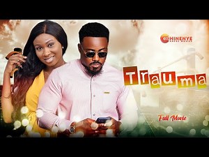 TRAUMA (New Movie) Sonia Uche, Toosweet Annan 2022 Latest Nigerian Nollywood Movie