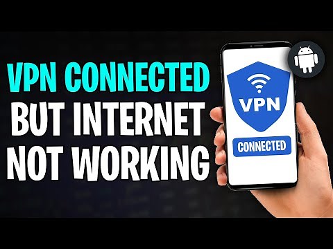 VPN Connected but Internet Not Working Android (2026) - FIX ✅