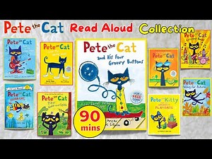 PETE THE CAT Books Read Aloud Compilation | Animated I Love My White Shoes |His Four Groovy Buttons