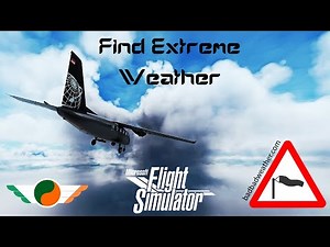 Find Extreme Weather in Microsoft Flight Simulator | BadBadWeather