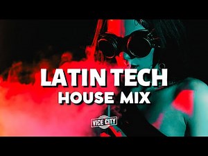 Latin Tech House Mix | 2023 August