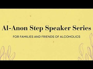 Michelle: Steps 1-3. Al-Anon Step Speaker Series