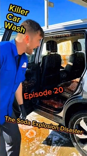 KILLER CAR WASH: Episode 20 - The Soda Explosion Disaster