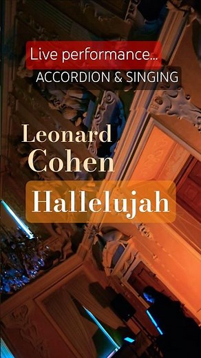 Hallelujah - Leonard Cohen live performance on accordion + singing