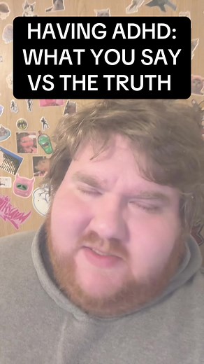 Having ADHD: What You Say vs The Truth