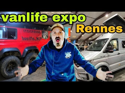 VANLIFE EXPO de Rennes 2026 , la vanlife est en train de changer....