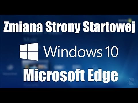 🔝 💻 Windows 10 💻 Jak zmienić Stronę Startową w Microsoft Edge 💻