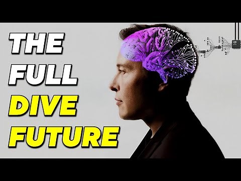 The Full Dive VR Future of Neuralink!