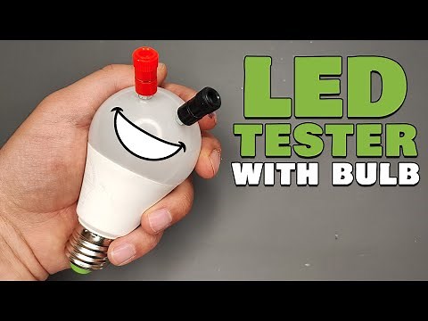 Diy LED Tester With Bulb: How To Test LEDs Using A Light Bulb