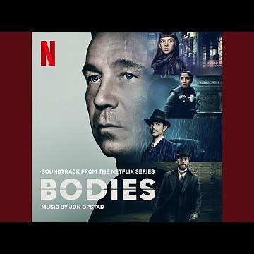 Bodies Main Title