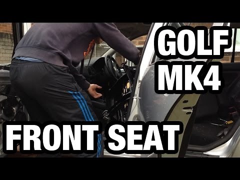 VW Golf MK4 - how to remove front seat