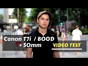 Canon 800d T7i with 50mm lens Video Test