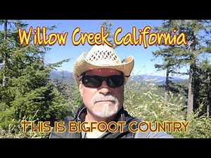 Willow Creek, California: This is Bigfoot Country