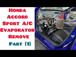 2016 -2020 Honda Accord Sport A/C Evaporator Core Remove