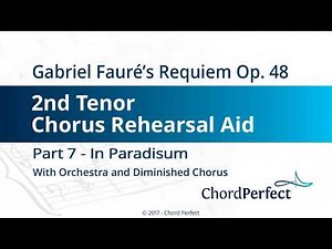 Fauré's Requiem Part 7 - In Paradisum - 2nd Tenor Chorus Rehearsal Aid